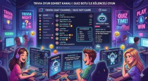 Trivia Oyun Sohbet Kanalı | Quiz Botu ile Eğlenceli Oyun